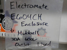 Load image into Gallery viewer, Electromate E604CH Enclosure &amp; Hubbell 30A 600V Outlet Used With Warranty
