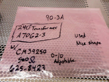 Load image into Gallery viewer, 90-3A A70G2-3 Transformer 240V W/ CM39250 500Ohms 625-8423 Potentiometer 0-10Adj
