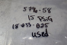Load image into Gallery viewer, 5796-58 15PSIG 18-033-025 Differential Pressure Indicator Used With Warranty
