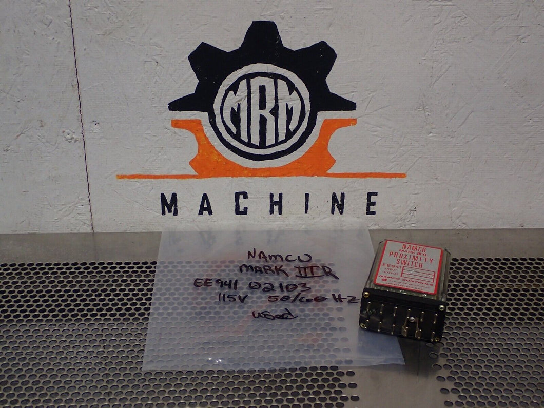 Namco EE941-02103 MARK III R Proximity Switch 115V 50/60Hz 2NO & 2NC Used