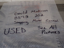 Load image into Gallery viewer, Gould B575 202 Stepping Motor Control Used With Warranty See All Pictures
