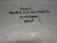 Load image into Gallery viewer, NEWPORT Model MM2000 Standard Interface Module Used With Warranty
