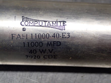 Load image into Gallery viewer, COMPUTAMITE FAH 11000-04-E3 Capacitors 11000MFD 40WV Used (Lot of 2)
