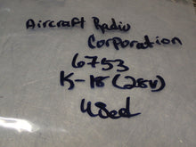 Load image into Gallery viewer, Aircraft Radio Corporation 6753 K-18 (28V) Relay Unit Used With Warranty
