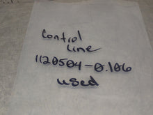 Load image into Gallery viewer, Control Line 1120504-01.06 Cylinder Used With Warranty See All Pictures
