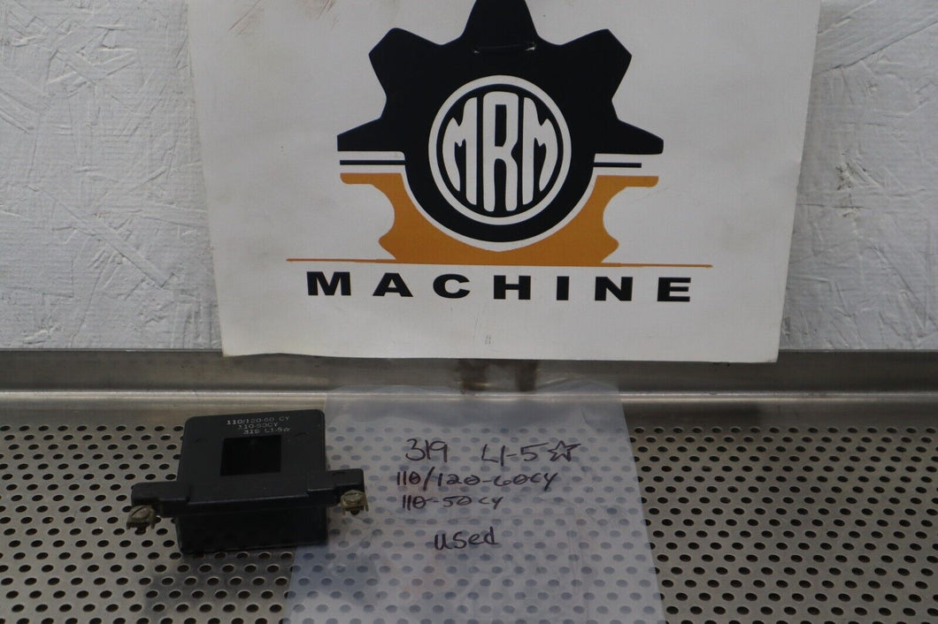 319-L1-5 Coil 110/120V 60Cy 110V 50Cy Used With Warranty