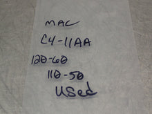 Load image into Gallery viewer, MAC C4-11AA Solenoid Coil 120-60 110-50 Used With Warranty
