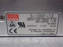 Load image into Gallery viewer, Mean Well S-100F-12 Power Supply 100-120VAC 3.15A 200-240VAC 1.5A 50/60Hz Used
