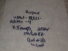 Load image into Gallery viewer, AIRPAX UPG1-1REC1-2226-4 Circuit Breakers 7.5A 250V Used W/ Warranty (Lot of 2)
