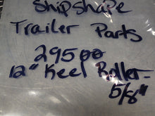 Load image into Gallery viewer, Shipshape 29500 12&quot; Keel Rollers 5/8&quot; ID New Old Stock (Lot of 2)
