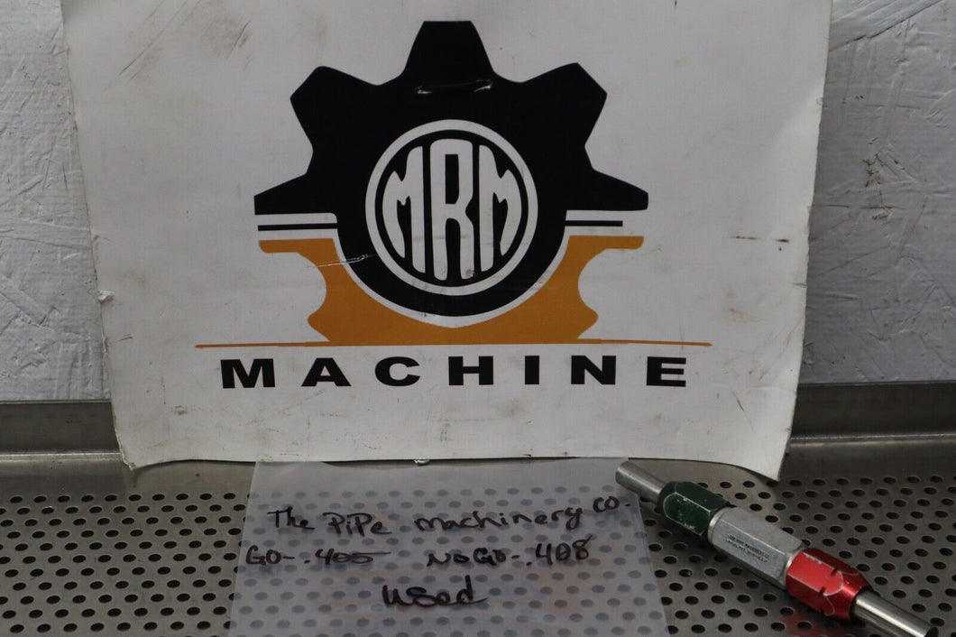 The Pipe Machinery GO-.405 NOGO-.408 Plug Gage Used With Warranty