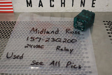 Load image into Gallery viewer, Midland Ross 157-23Q200 Relay 24VAC Used With Warranty
