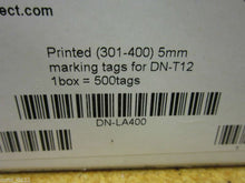 Load image into Gallery viewer, DIN Nectors DN-LA400 PRINTED(301-400)5MM TAGS NEW (500)
