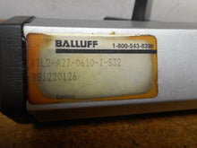 Load image into Gallery viewer, Balluff BTL2-A27-0610-Z-S32 Transducer 981220126 Used W/ Warranty Fast Shipping
