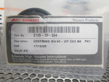 Load image into Gallery viewer, EDWARDS C105-16-394 Centering Ring Seal NW40 VIT CX2 BK New In Bag (Lot of 4)
