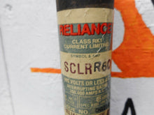 Load image into Gallery viewer, Reliance SCLRR60 Current Limiting Fuse 60A 600V Used With Warranty (Lot of 2)
