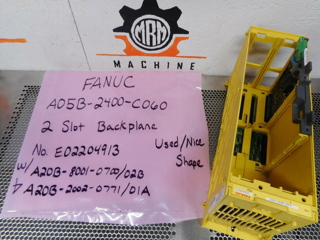 FANUC A05B-2400-C060 2 Slot Backpane W/ A20B-8001-0700/02B & A20B-2002-0771/01A