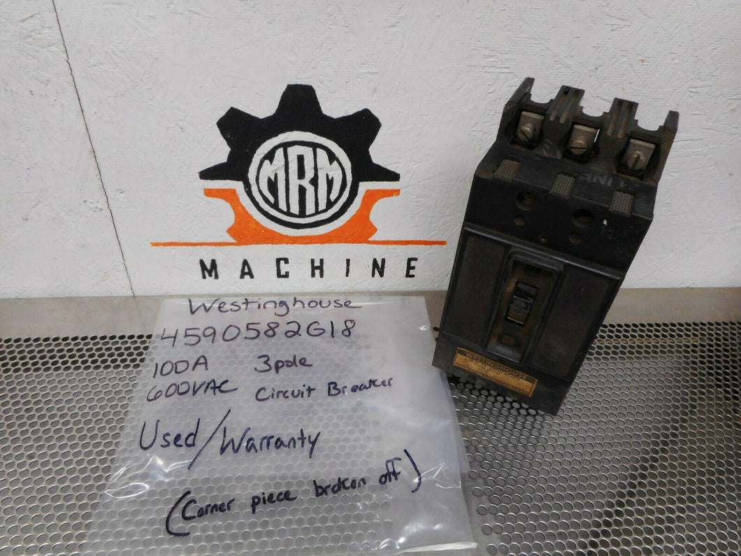 Westinghouse 4590582G18 Circuit Breaker 100A 600VAC 3 Pole Used With Warranty