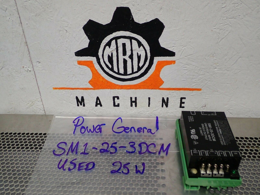 Power General SM1-25-3DCM Universal Input Single Output 25Watt Used W/Warranty