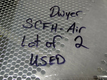 Load image into Gallery viewer, Dwyer SCFH-Air Flow Meters Used With Warranty (Lot of 2)
