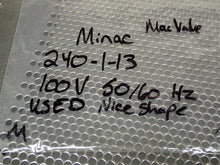 Load image into Gallery viewer, Mac Valve MINAC 240-1-13 100V 50/60Hz Valve Used With Warranty

