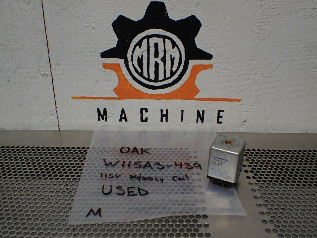 OAK W115A3-439 Relay 115V 50/60Cy Coil Used With Warranty See All Pictures