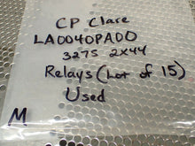 Load image into Gallery viewer, CP Clare LA0040PA00 3275 2X44 Relays Used With Warranty (Lot of 15) See All Pics
