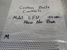 Load image into Gallery viewer, Custom Built Controls Model EFU 120VAC Relay New No Box See All Pictures
