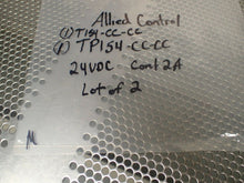 Load image into Gallery viewer, Allied Control (1) T154-CC-CC &amp; (1) TP154-CC-CC 24VDC Relays New No Box
