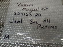 Load image into Gallery viewer, Vickers 627 32D103-20 Magneclutch 90VDC Max RPM 12000 Used See All Pictures

