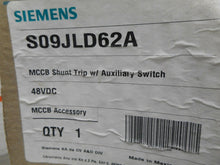 Load image into Gallery viewer, Siemens S09JLD62A Ser A MCCB Shunt Trip W/ Auxiliary Switch 48VDC New In Box
