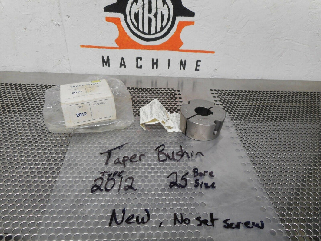 Taper Bush Type 2012 Bore Size 25 Split Taper Bushing New In Box - MRM Machine