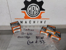 Load image into Gallery viewer, Timken B-610 Bearings New In Box (Lot of 5) Fast Free Shipping
