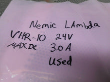 Load image into Gallery viewer, Nemic Lambda VHR-10 Power Supply Max DC 24V 3.0A Used With Warranty
