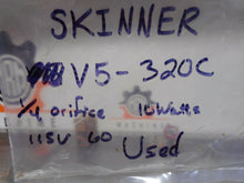 Load image into Gallery viewer, Skinner V5-320C Solenoid Valve 1/4 Orifice 10 Watts 115V 60Hz Used With Warranty
