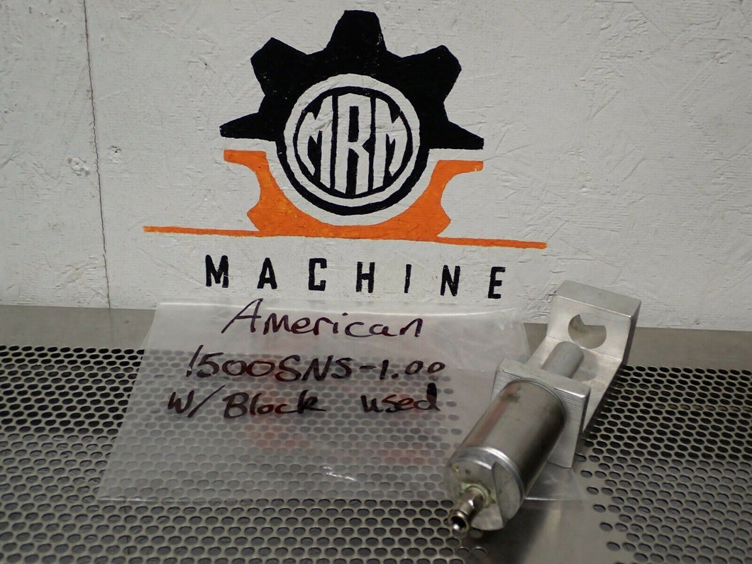 American 1500SNS-1.00 Pneumatic Cylinder & Block Used With Warranty