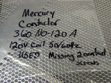 Load image into Gallery viewer, Mercury Contactor 360-NO-120A 120V Coil 50/60Hz Used With Warranty

