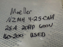 Load image into Gallery viewer, Moeller NZMH 4-25-CNA Circuit Breaker Switch 25A 600VAC 20HP Used With Warranty
