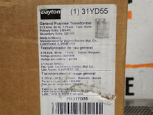 Load image into Gallery viewer, Dayton 31YD55 General Purpose Transformer 0.75KVA 60Hz 1PH New (Bent Mount Tab)
