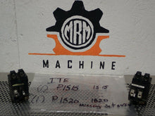 Load image into Gallery viewer, ITE (1) P1515 15A &amp; (1) P1520 20A Circuit Breakers Used With Warranty
