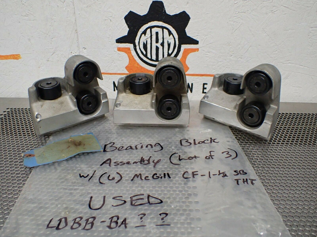 (3) Bearing Block Assembly LDBB-BA?? W/ (9) McGill CF-1-1/2 SB THT Cam Followers