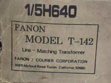 Load image into Gallery viewer, FANON 1/5H640 Model T-142 Line-Matching Transformer New Old Stock
