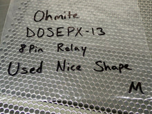 Load image into Gallery viewer, Ohmite DOSEPX-13 Relay 8 Pin Used With Warranty Fast Free Shipping
