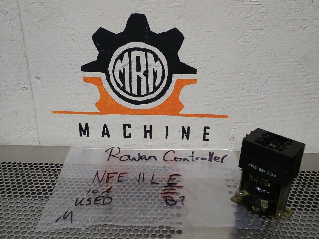 The Rowan Controller Co. NFE 11 LE 10A 250VAC Contactor 28/30VDC-53RA Used