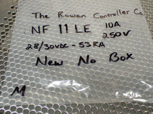 Load image into Gallery viewer, The Rowan Controller Co. NF 11LE Contactor 10A 250V 28/30VDC-53RA New No Box
