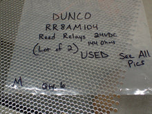 Load image into Gallery viewer, DUNCO RR8AM104 Reed Relays 24VDC 144Ohms Used (Lot of 2) See All Pictures
