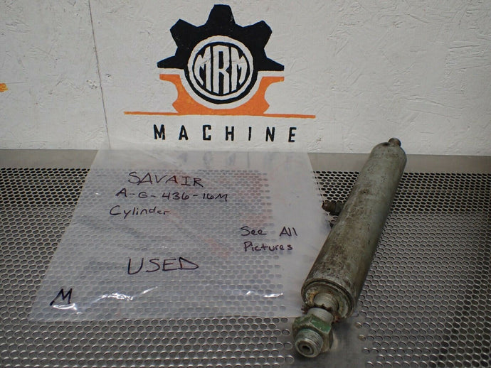SAVAIR A-G-436-16M Cylinder Used With Warranty See All Pictures - MRM Machine